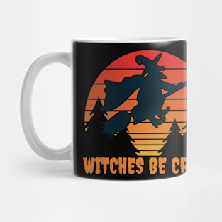 Witches Be Crazy Funny Halloween Mischief Costume Mug